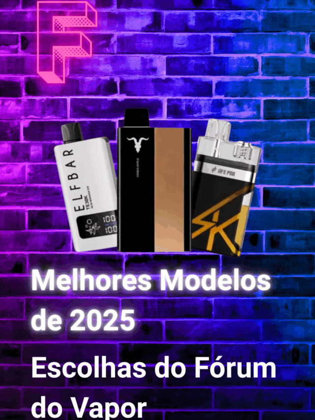 Top 3 Pods Descartáveis 2025 – Forum do Vapor